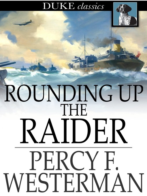 Title details for Rounding Up the Raider by Percy F. Westerman - Available